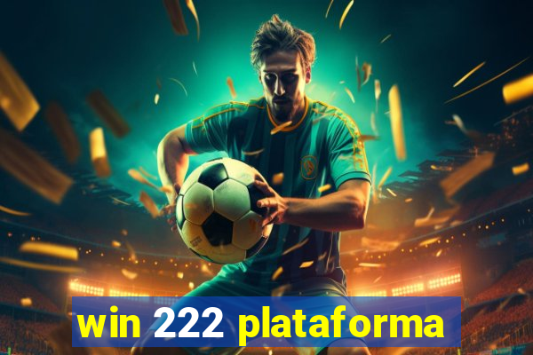 win 222 plataforma